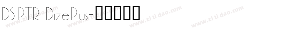 DS PTRLDizelPlus字体转换